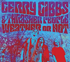 WEATHER OR NOT / Gerry Gibbs & Thrasher People